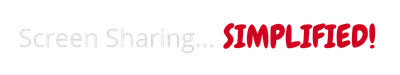Screen Sharing.... SIMPLIFIED